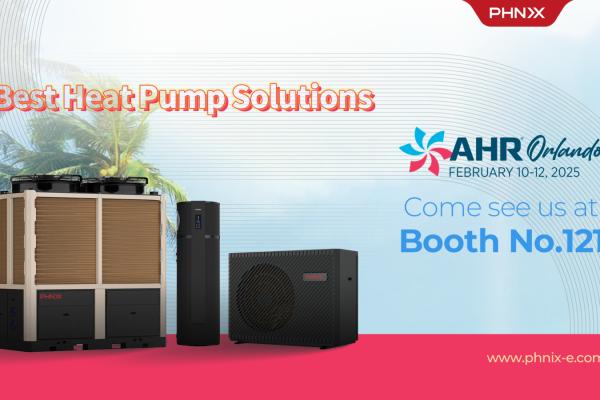 PHNIX to Showcase cutting-edge Heat Pump Solutions at 2025 AHR Expo in Orlando, USA